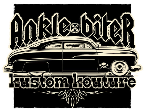 Ankle-biter Kustom Kouture T-shirt designs